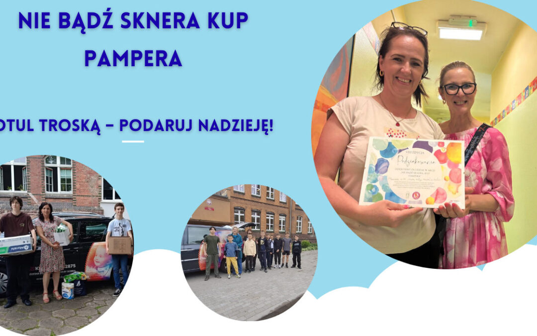 VIII edycja „Nie bądź sknera, kup pampera” zakończona!
